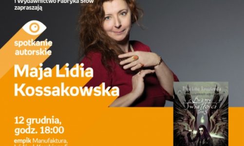 MAJA LIDIA KOSSAKOWSKA – SPOTKANIE AUTORSKIE – ŁÓDŹ